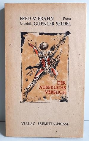 Bild des Verkufers fr Der Ausbruchsversuch - Prosa - Eremiten-Presse - signiert von Fred Viebahn zum Verkauf von Verlag IL Kunst, Literatur & Antiquariat