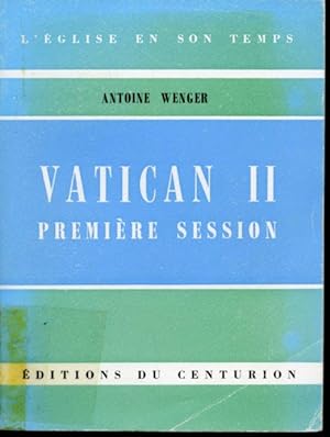 Seller image for Vatican II : Premire session Collection L'glise en son temps for sale by Librairie Le Nord