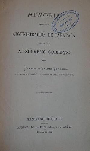 Memoria sobre la administración de Tarapacá presentada al Supremo Gobierno