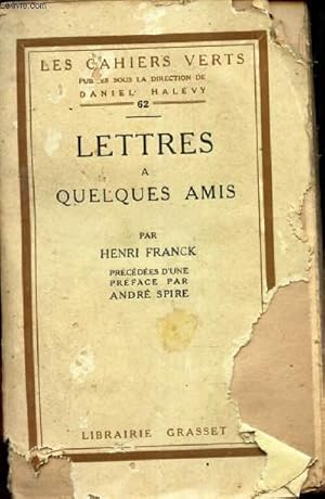 Bild des Verkufers fr LETTRES A QUELQUES AMIS / N62 DE "LES CAHIERS VERTS". zum Verkauf von Le-Livre