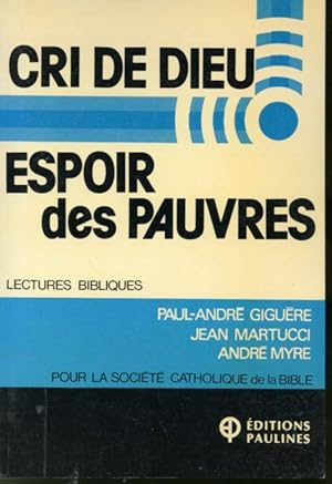 Seller image for Cri de Dieu Espoir des pauvres : Lectures bibliques for sale by Librairie Le Nord