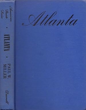 Atlanta: A City of the Modern South America Guide Series