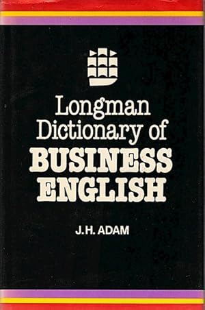 Image du vendeur pour Longman dictionary of business English mis en vente par Schrmann und Kiewning GbR