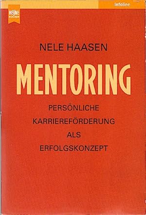 Mentoring : persönliche Karriereförderung als Erfolgskonzept / Nele Haasen