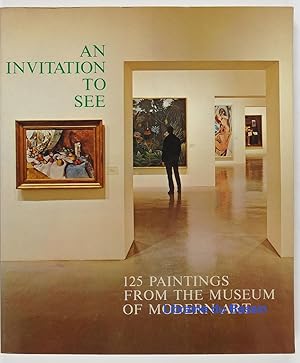 Seller image for Invitation to See: One Hundred Twenty-Five Paintings from the Museum of Modern Art for sale by Librairie du Bassin