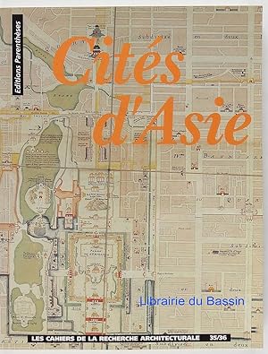 Les cahiers de la recherche architecturale n°35-36 Cités d'Asie