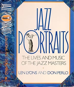 Imagen del vendedor de JAZZ PORTRAITS: The Lives and Music of the Jazz Masters. a la venta por Monroe Stahr Books
