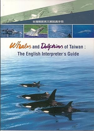 Seller image for Whales and Dolphins of Taiwan: The English Interpreter's Guide for sale by Alplaus Books