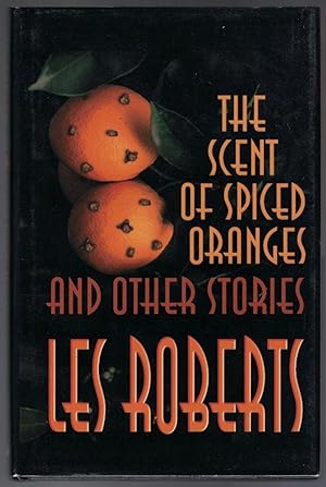 The Scent of Spiced Oranges and Other Stories
