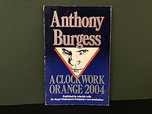 Seller image for A Clockwork Orange 2004 (THE PLAY) for sale by Bookwood