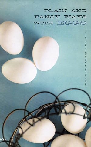 Bild des Verkufers fr Plain and Fancy Ways with Eggs zum Verkauf von Bookshop Baltimore