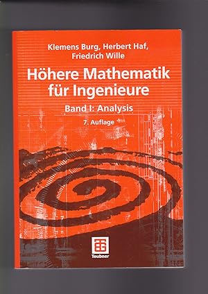 Klemens Burg, Herbert Haf, Höhere Mathematik für Ingenieure Band 1 - Analysis