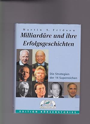 Bild des Verkufers fr Martin S. Fridson, Milliardre und ihre Erfolgsgeschichten zum Verkauf von sonntago DE
