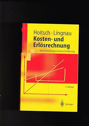 Seller image for Hoitsch, Lingnau, Kosten- und Erlösrechnung - controllingorientierte Einführung for sale by sonntago DE