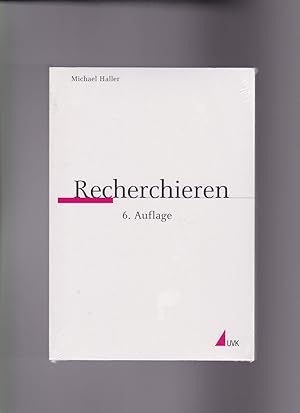 Michael Haller, Recherchieren - Praktischer Journalismus / 6. Auflage