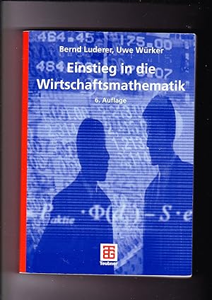 Seller image for Luderer, Würker, Einstieg in die Wirtschaftsmathematik for sale by sonntago DE