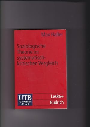 Seller image for Max Haller, Soziologische Theorie im systematisch-kritischen Vergleich for sale by sonntago DE