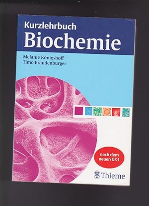 Seller image for Melanie Königshoff, Timo Brandenburger, Kurzlehrbuch Biochemie for sale by sonntago DE