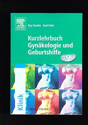 Seller image for Kay Goerke, Axel Valet, Kurzlehrbuch Gynäkologie und Geburtshilfe for sale by sonntago DE