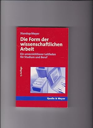 Seller image for Standop, Meyer, Die Form der wissenschaftlichen Arbeit - Leitfaden für Studium for sale by sonntago DE