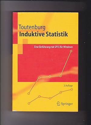 Toutenburg, Induktive Statistik - Eine Einführung mit SPSS für Windows