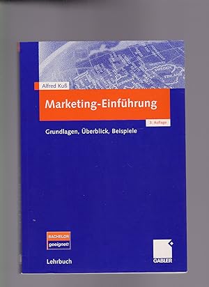 Seller image for Alfred Kuß, Marketing-Einführung Grundlagen, Überblick, Beispiele for sale by sonntago DE