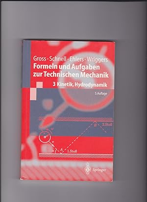 Seller image for Gross, Ehlers, Formeln und Aufgaben zur Technischen Mechanik 3 - Kinetik for sale by sonntago DE