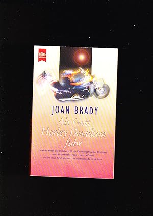 Joan Brady, Als Gott Harley Davidson fuhr