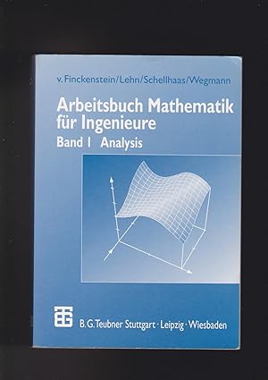Seller image for Finckenstein, Arbeitsbuch Mathematik für Ingenieure I 1 Analysis for sale by sonntago DE