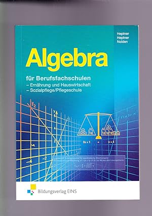 Seller image for Heptner, Nolden, Algebra für Berufsfachschulen Ernährung und Hauswirtschaft for sale by sonntago DE