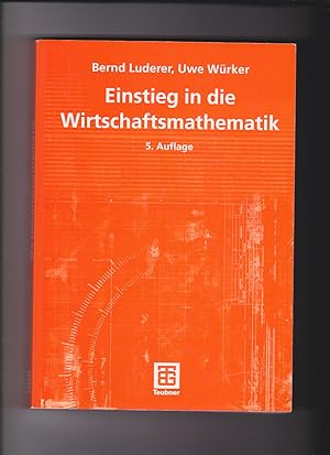 Seller image for Luderer, Würker, Einstieg in die Wirtschaftsmathematik for sale by sonntago DE