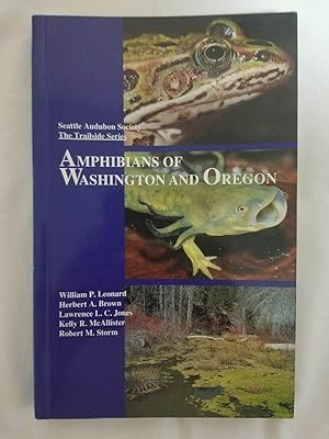 Image du vendeur pour Amphibians of Washington and Oregon Seattle Audubon Society - The Trailside Series mis en vente par Tangible Tales