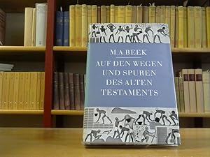 Auf den Wegen und Spuren des Alten Testaments.