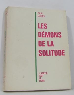 Seller image for Les dmons de la solitude for sale by crealivres