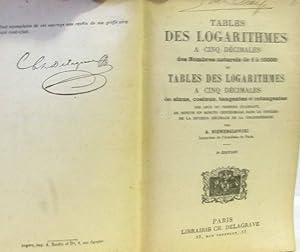 Imagen del vendedor de Tables des logarithmes ( cinq dcimales des nombres naturels de 1  10000 et tables des logarithmes  cinq dcimales des sinus cosinus tangentes et cotangentes (3e dition + livret supplment: instruction pour l'usage des tables et un recueil de formul a la venta por crealivres