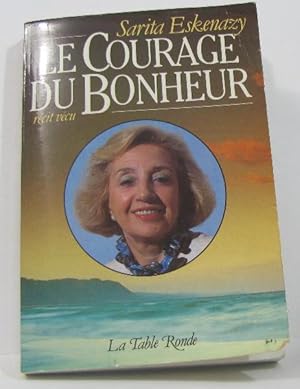 Seller image for Le courage du bonheur for sale by crealivres