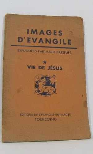 Seller image for Images d'vangile vie de jsus for sale by crealivres