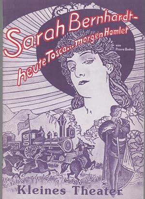 Bild des Verkufers fr Sarah Bernhardt - heute Tosca . morgen Hamlet. Spielzeit 1984. Inszenierung Badan, Pierre. Bhne / Kostme Zechowski, Norman. Musikalische Leitung Czornyj, Peter. Darsteller Sax, Uta / Kohl, M.E. / Dring, Jrg / Jahns, Peter / Czornyj, Peter. zum Verkauf von Antiquariat Carl Wegner