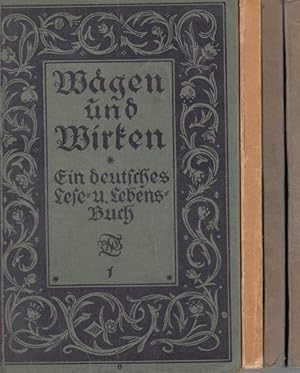 Bild des Verkufers fr Wgen und Wirken. Teile 1 - 4. Ein deutsches Lese- und Lebensbuch. Im Inhalt Beitrge von: Johann Wolfgang von Goethe / Werner von Siemens / Oskar Dhnhardt / Martin Luther / Heinrich Campe / Reinhold Braun / Waldemar Bonsels / Adelbert v. Chamisso / Friedrich Naumann u. v. a. zum Verkauf von Antiquariat Carl Wegner