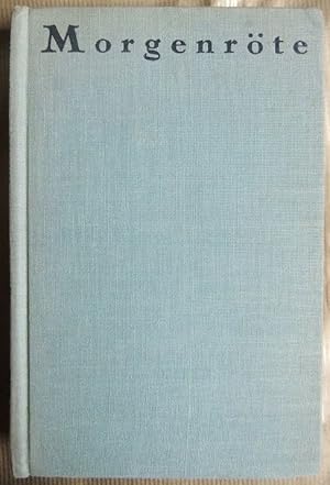 Morgenröte : ein Lesebuch. hrsg. von d. Gründern d. Aurora-Verlages. Einf. von Heinrich Mann