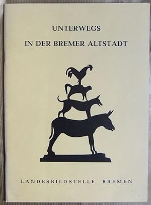 Seller image for Unterwegs in der Bremer Altstadt : Diareihe. Aufnahmen: Klaus Hnke. Nur Buch. for sale by Antiquariat Blschke