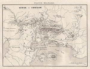 Stahlstich- Karte, aus France Militaire, "Siege de Toulon".
