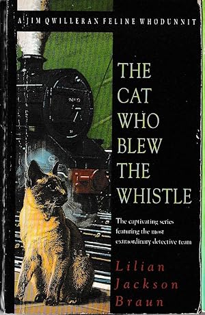 Seller image for THE CAT WHO BLEW THE WHISTLE for sale by Mr.G.D.Price