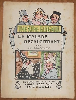 Le Malade Récalcitrant