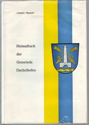 Heimatbuch der Gemeinde Dachelhofen.