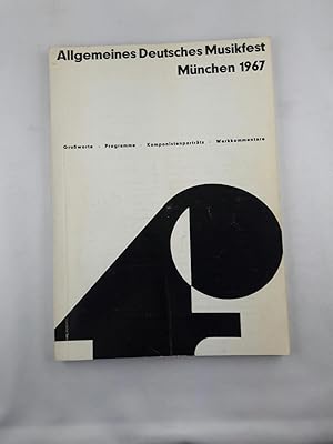 Allgemeines deutsches Musikfest - Grußworte, Programme, Komponistenporträts, Werkkommentare.