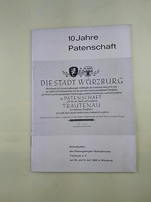 10 Jahre Patenschaft Würzburg Trautenau. Heimattreffen des Riesengebirgler Heimatkreises Trautena...