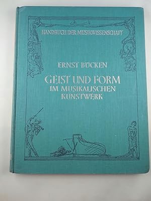 Geist und Form im musikalischen Kunstwerk. Aus der Reihe: Handbuch der Musikwissenschaft.,