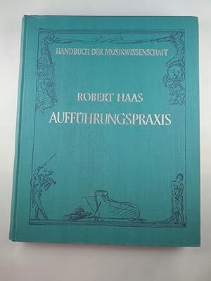 Aufführungspraxis der Musik. Aus der Reihe: Handbuch der Musikwissenschaft.,