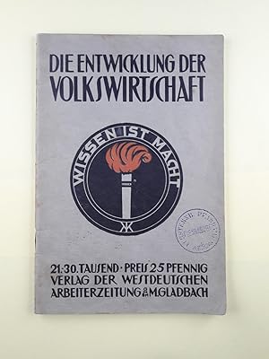 Die Entwicklung der Volkswirtschaft Arbeiterbibliothek 8. Heft.